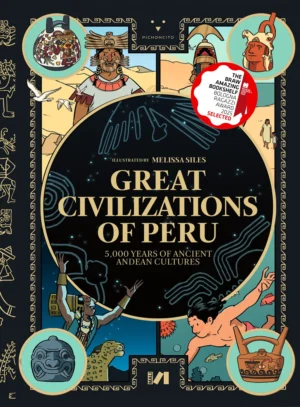 Great Civilizations of Peru - 5,000 Years of Ancient Andean Cultures
