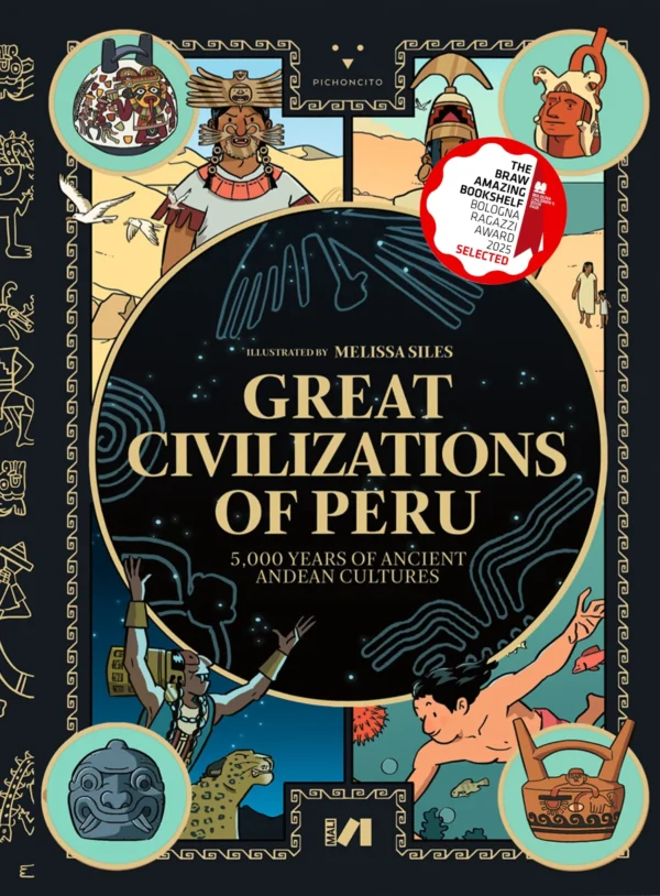 Great Civilizations of Peru - 5,000 Years of Ancient Andean Cultures